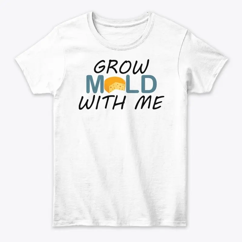 Grow Mold with Me