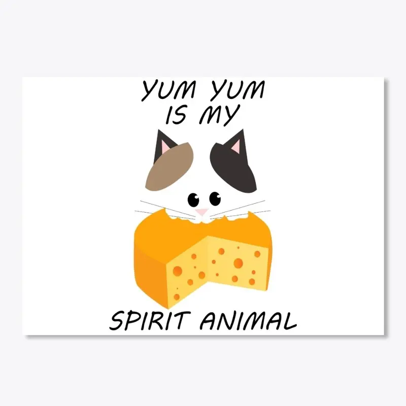 YumYum is My Spirit Animal